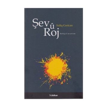 ŞEV U ROJ - SİDIK GORICAN