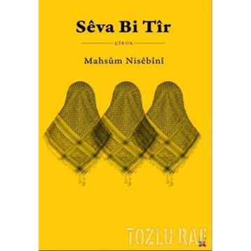 SEVA BI TIR - MAHSUM NISEBINI