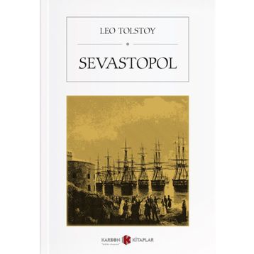 Sevastopol - Lev Nikolayeviç Tolstoy