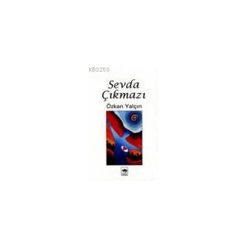 SEVDA ÇIKMAZI - ÖZKAN YALÇIN