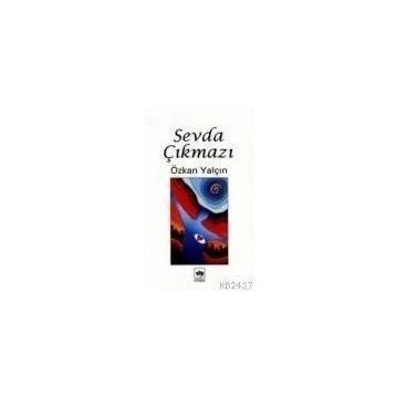 SEVDA ÇIKMAZI - ÖZKAN YALÇIN