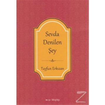 Sevda Denilen Şey - Tayfun Erkızan