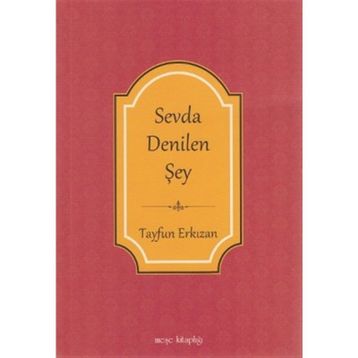 Sevda Denilen Şey - Tayfun Erkızan