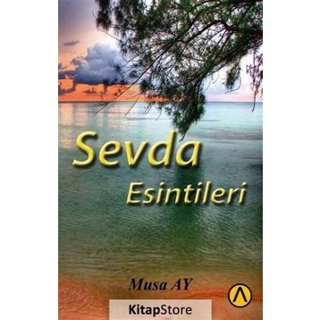 Sevda Esintileri - Musa Ay
