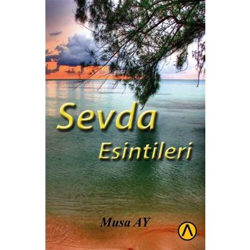 Sevda Esintileri - Musa Ay