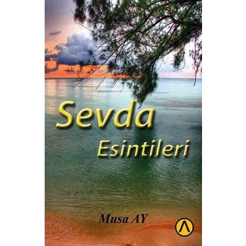 Sevda Esintileri - Musa Ay