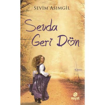 SEVDA GERI DÖN - SEVIM ASIMGİL