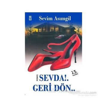 SEVDA GERI DÖN - SEVIM ASIMGİL