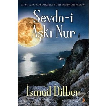 Sevda-i Aşkı Nur - İsmail Dilber