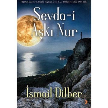 Sevda-i Aşkı Nur - İsmail Dilber