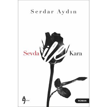 Sevda ile Kara - Serdar Aydın