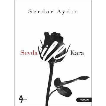 Sevda ile Kara - Serdar Aydın
