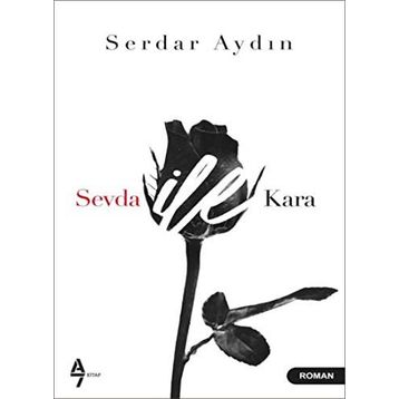 Sevda ile Kara - Serdar Aydın