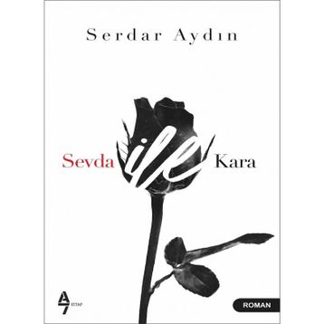 Sevda ile Kara - Serdar Aydın