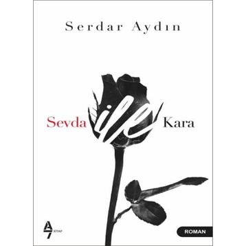 Sevda ile Kara - Serdar Aydın
