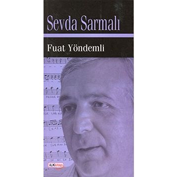 SEVDA SARMALI - FUAT YÖNDEMLİ