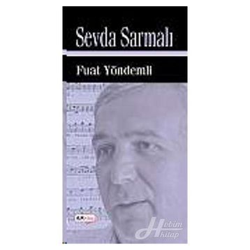 SEVDA SARMALI - FUAT YÖNDEMLİ