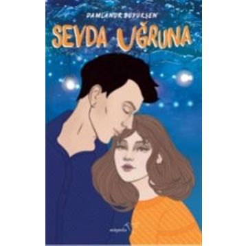 Sevda Uğruna-Damlanur Büyükşen