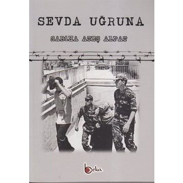 SEVDA UĞRUNA - SABIHA ATEŞ ALPAT