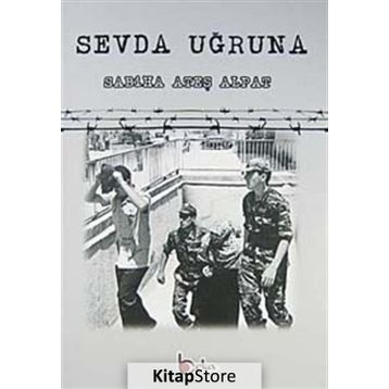 SEVDA UĞRUNA - SABIHA ATEŞ ALPAT