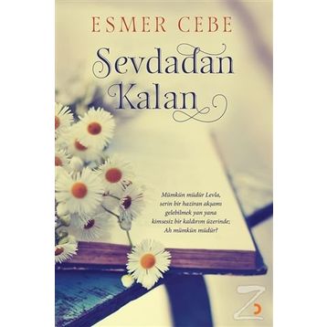 Sevdadan Kalan - Esmer Cebe