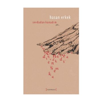 Sevdadan Kanadım - Hasan Erkek