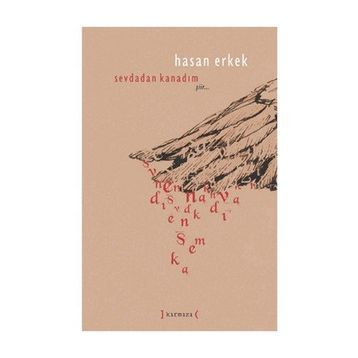 Sevdadan Kanadım - Hasan Erkek