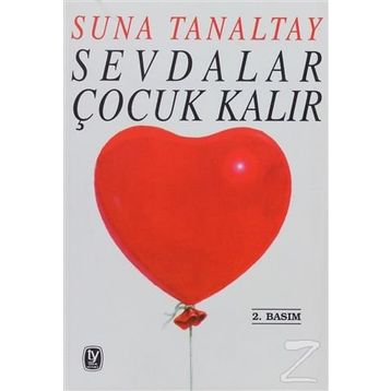 SEVDALAR ÇOCUK KALIR - SUNA TANALTAY