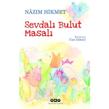 Sevdalı Bulut Masalı - Nâzım Hikmet
