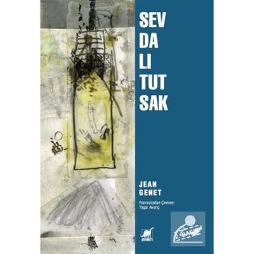Sevdalı Tutsak - Jean Genet
