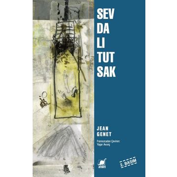 Sevdalı Tutsak - Jean Genet