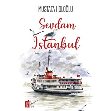 Sevdam İstanbul - Mustafa Holoğlu