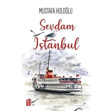 Sevdam İstanbul - Mustafa Holoğlu