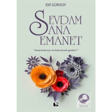 SEVDAM SANA EMANET - ELIF GÜRSOY