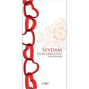 SEVDAM SATIRLARDA GIZLI - EZGI ASLANTAŞ