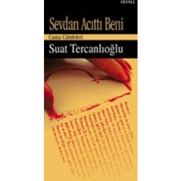 SEVDAN ACITTI BENI - SUAT TERCANLIOĞLU