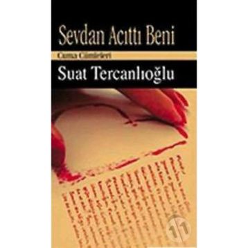 SEVDAN ACITTI BENI - SUAT TERCANLIOĞLU