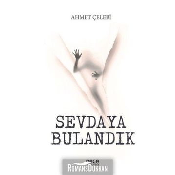 Sevdaya Bulandık - Ahmet Çelebi