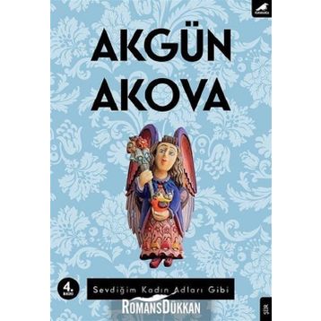 Sevdiğim Kadın Adları Gibi - Akgün Akova
