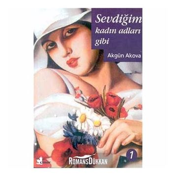 Sevdiğim Kadın Adları Gibi - Akgün Akova