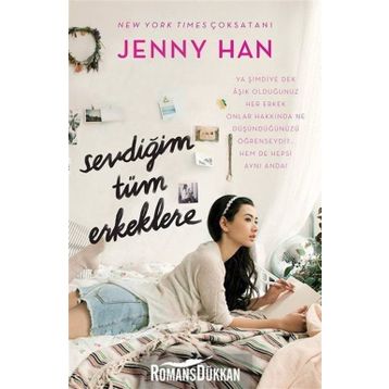 Sevdiğim Tüm Erkeklere - Jenny Han