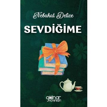 Sevdiğime Gülnar Yayınları