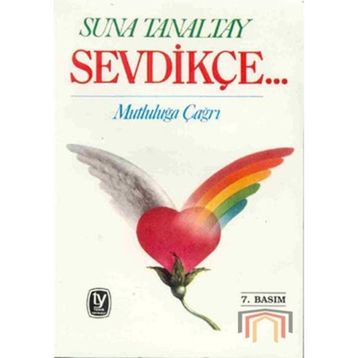 SEVDİKÇE... - SUNA TANALTAY