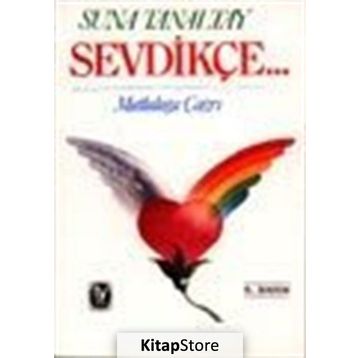 SEVDİKÇE... - SUNA TANALTAY