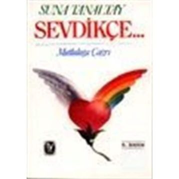 SEVDİKÇE... - SUNA TANALTAY