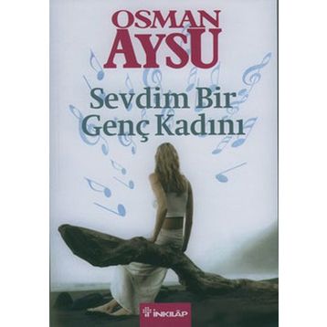 SEVDIM BIR GENÇ KADINI - OSMAN AYSU