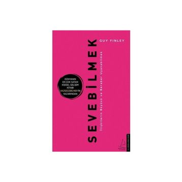 Sevebilmek - İlişkilerin Büyüsü ve Beraber Uyanabilmek - Guy Finley