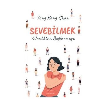 Sevebilmek - Yong Kang Chan