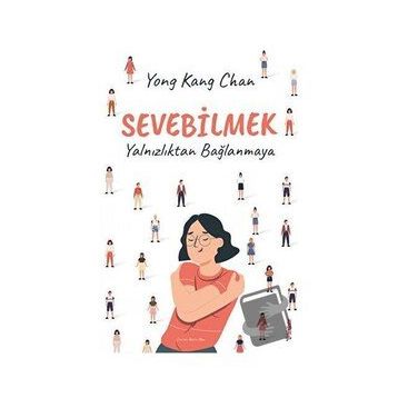 Sevebilmek - Yong Kang Chan