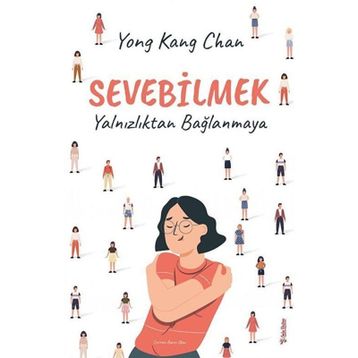 Sevebilmek - Yong Kang Chan
